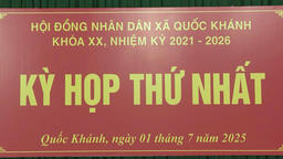 Ngày 01/7/2025 Hội đồng nhân dân xã Quốc Khánh tổ chức thành công Kỳ họp thứ nhất khoá XX, nhiệm kỳ 2021-2026